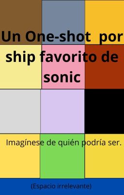 Incorrect Quotes de mis  ships favoritos de Sonic 