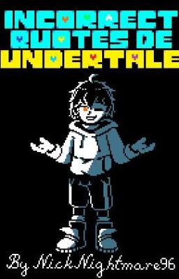 Incorrect Quotes de Undertale