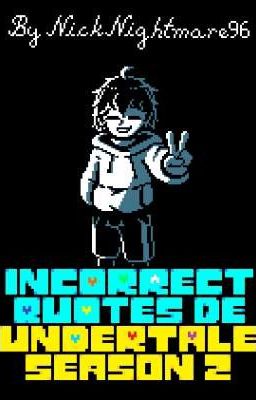 Incorrect Quotes de Undertale Season 2