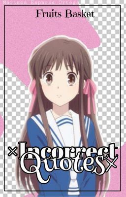 ×Incorrect Quotes× | Fruits Basket