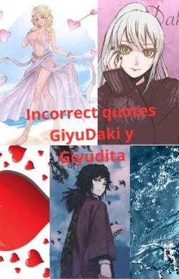 Incorrect Quotes Giyudaki y Giyudita