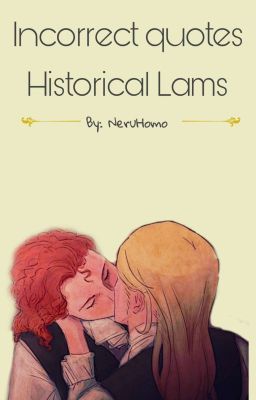 Incorrect Quotes •° Historical Lams CANCELADA