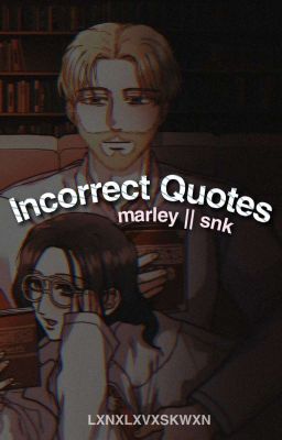 incorrect quotes || MARLEY {SNK}