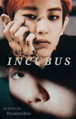 « Incubus | ChanBaek »