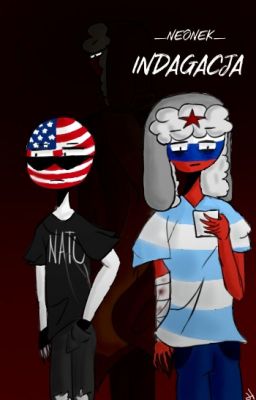 Indagacja || CountryHumans RusAme [HIATUS]