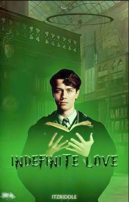 indefinite love  ᝰ  tom riddle ✓