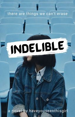 Indelible