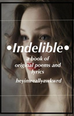 Indelible