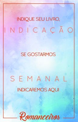 Indicação Semanal