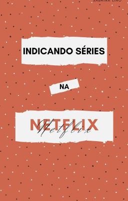 Indicando Séries na Netflix