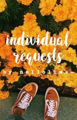 individual requests 