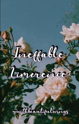 Ineffable Limerence