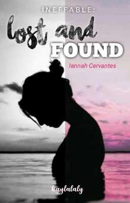 INEFFABLE: Lost And Found