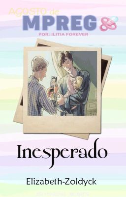 Inesperado •Johnlock/Agosto mpreg•