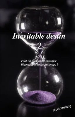 Inévitable destin 2