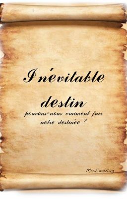 Inévitable destin