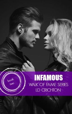 Infamous (Book Two - Walk of Fame Series UNDER REVISION)