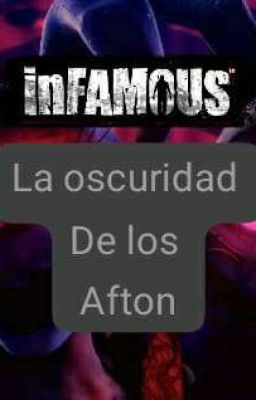 inFAMOUS:La oscuridad de los Afton