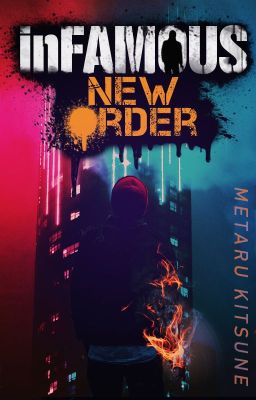 inFAMOUS - New Order
