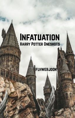 Infatuation [Harry Potter Oneshots]