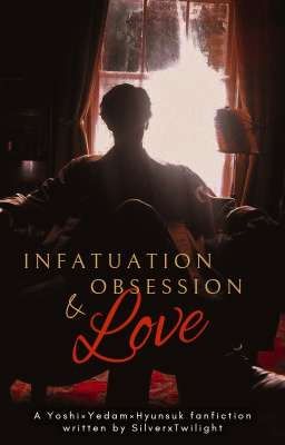 Infatuation, Obsession, and Love