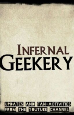 Infernal Geekery