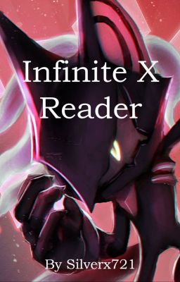 Infinite X Reader (A Sonic Forces Fanfiction)