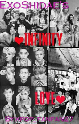 Infinity Love (ExoShidae FanFic)