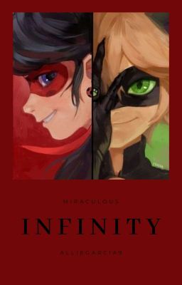 Infinity [Miraculous] // One-Shot.