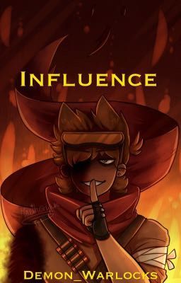 Influence|| ReWritten