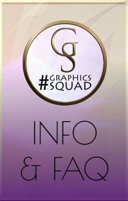 Info & FAQ || #GraphicsSquad