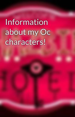 Information about my Oc characters!