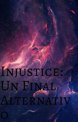 Injustice: Un Final Alternativo.