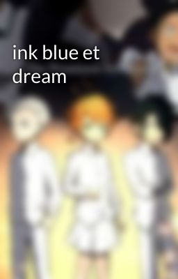 ink blue et dream