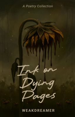 Ink On Dying Pages