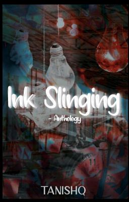 Ink Slinging | Anthology | SUPER SLOW UPDATES