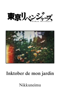 Inktober de mon jardin | TOKYO REVENGERS 