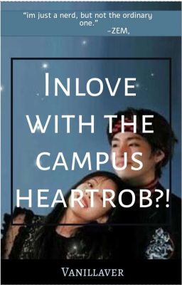 Inlove With The CAMPUS HEARTTHROB?!!