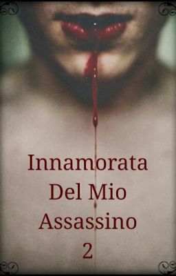 Innamorata Del Mio Assassino 2 (Sospesa)