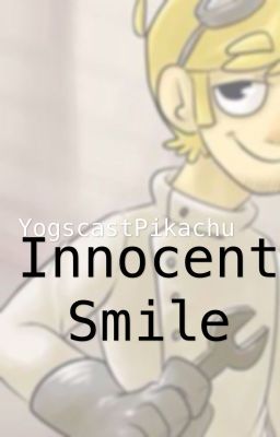 Innocent Smile(Yogscast Fan-Fic)