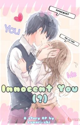 Innocent You (?) [Role-Play]