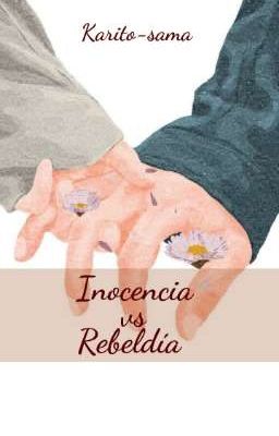 Inocencia VS Rebeldía | BL