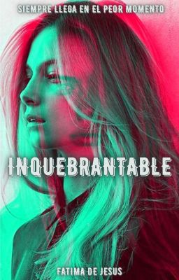 Inquebrantable [Saga Amores Incesantes #5] || Completa. 