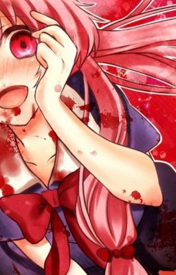 Insane {Yuno Gasai x Fem Reader}