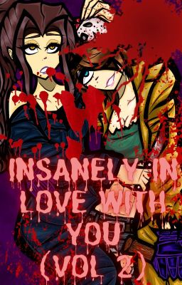 Insanely In Love With You (Vol 2) (Female Jason X Male Reader X Female Michael)