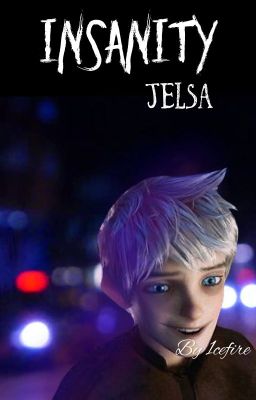 Insanity: Jelsa