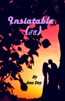 Insatiable (Short Story) (Completed)