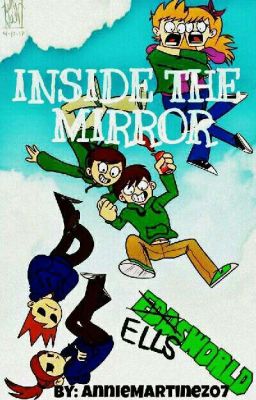 INSIDE THE MIRROR|| ELLSXEDDSWORDL ONESHOTS