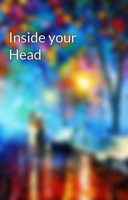 Inside your Head