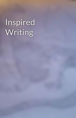 Inspired Writing